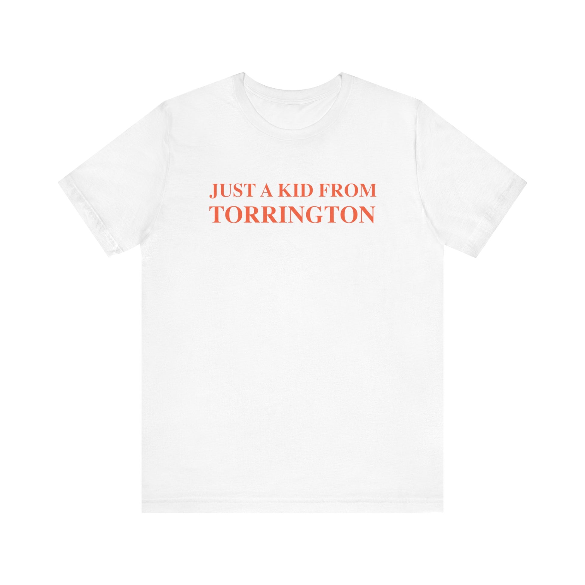 just a kid from torrington // finding connecticut unisex t shirts  // finding connecticut 