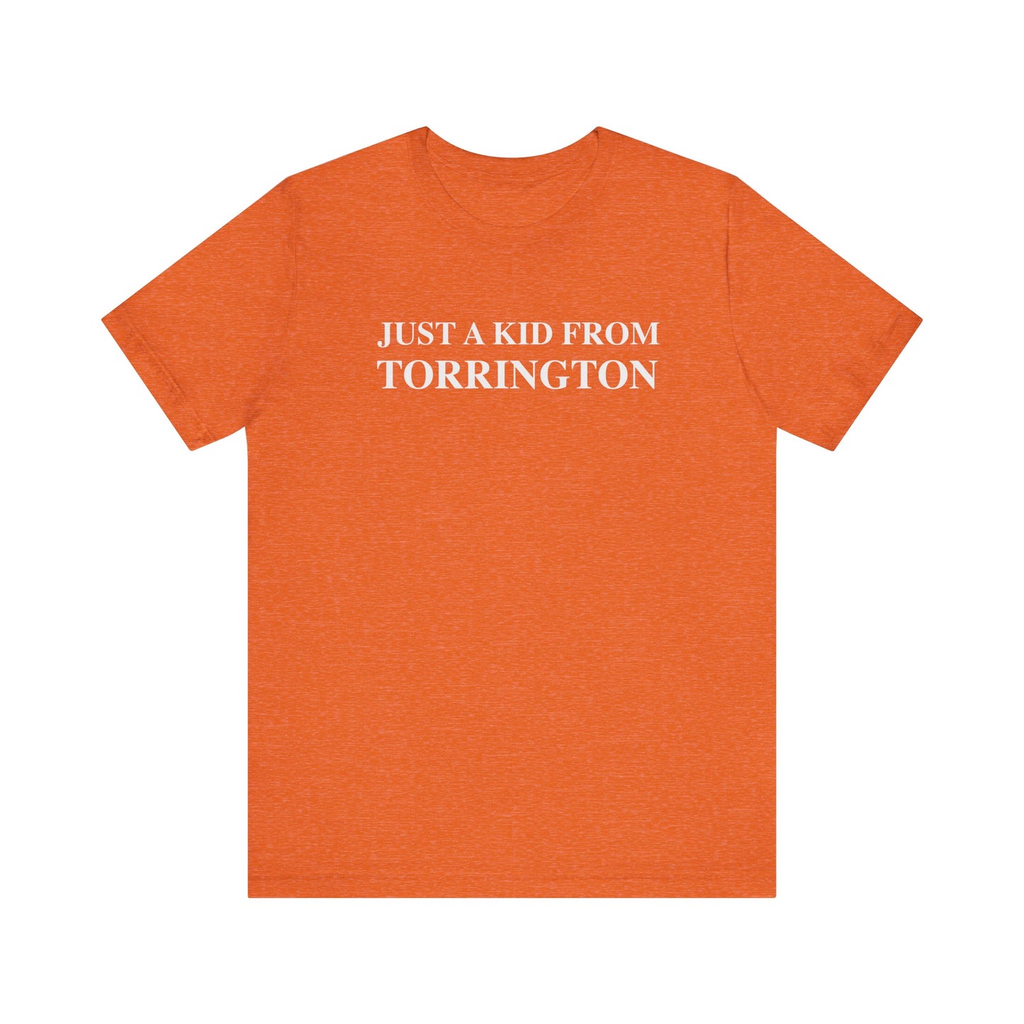 just a kid from torrington // torrington ct unisex t shirts   // finding connecticut