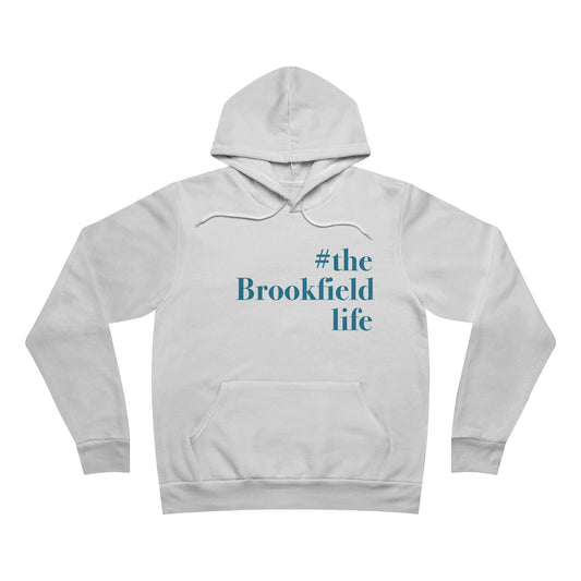 the Brookfield Life, Brookfield connecticut hoodie sweatshirt Finding Connecticut