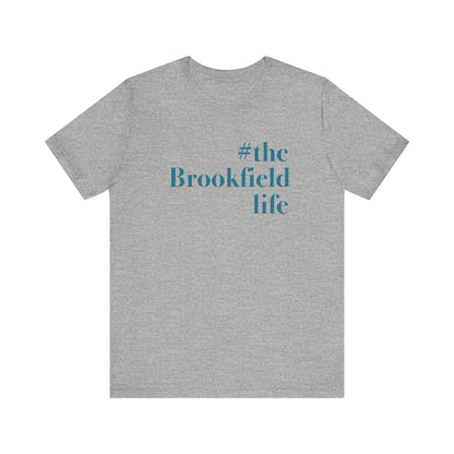 the Brookfield Life, Brookfield connecticut  shirt Finding Connecticut