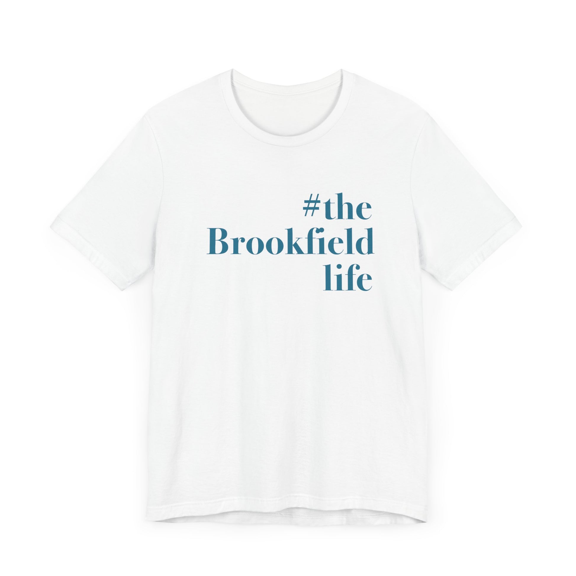 the Brookfield Life, Brookfield connecticut  shirt Finding Connecticut