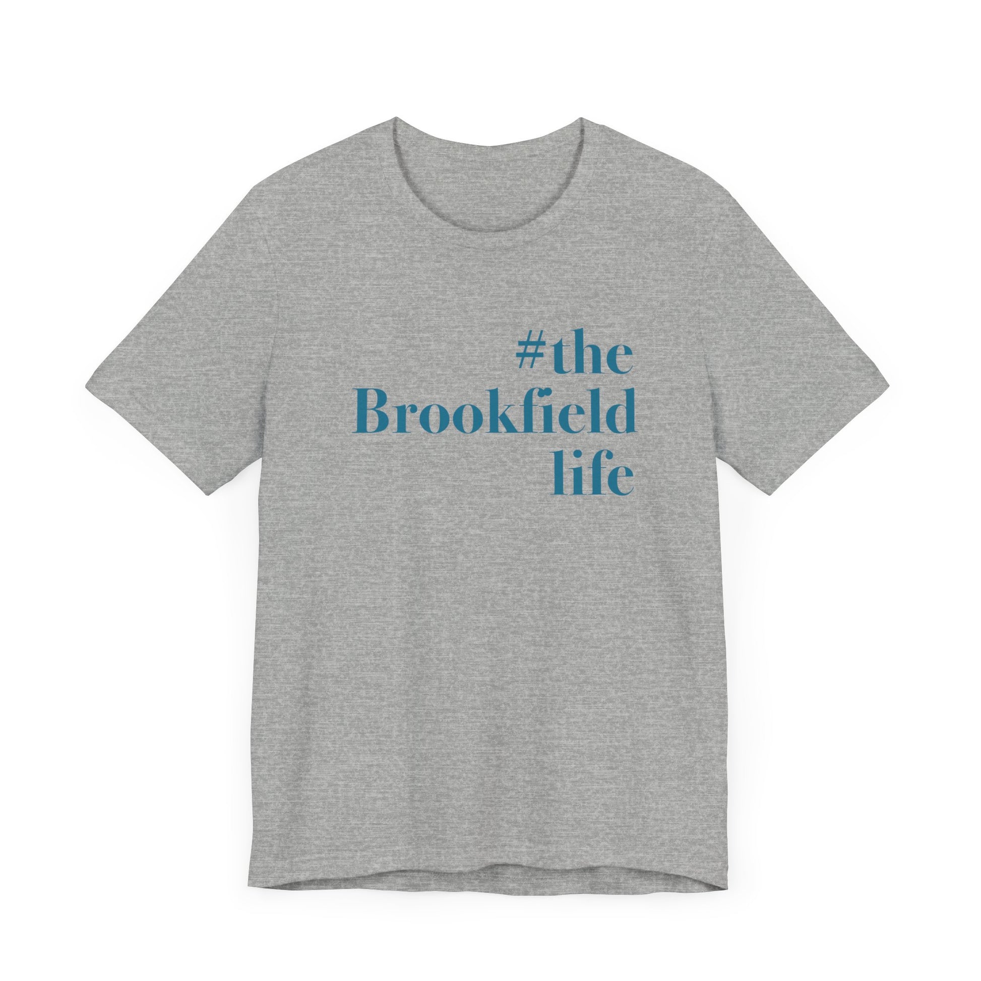 the Brookfield Life, Brookfield connecticut  shirt Finding Connecticut