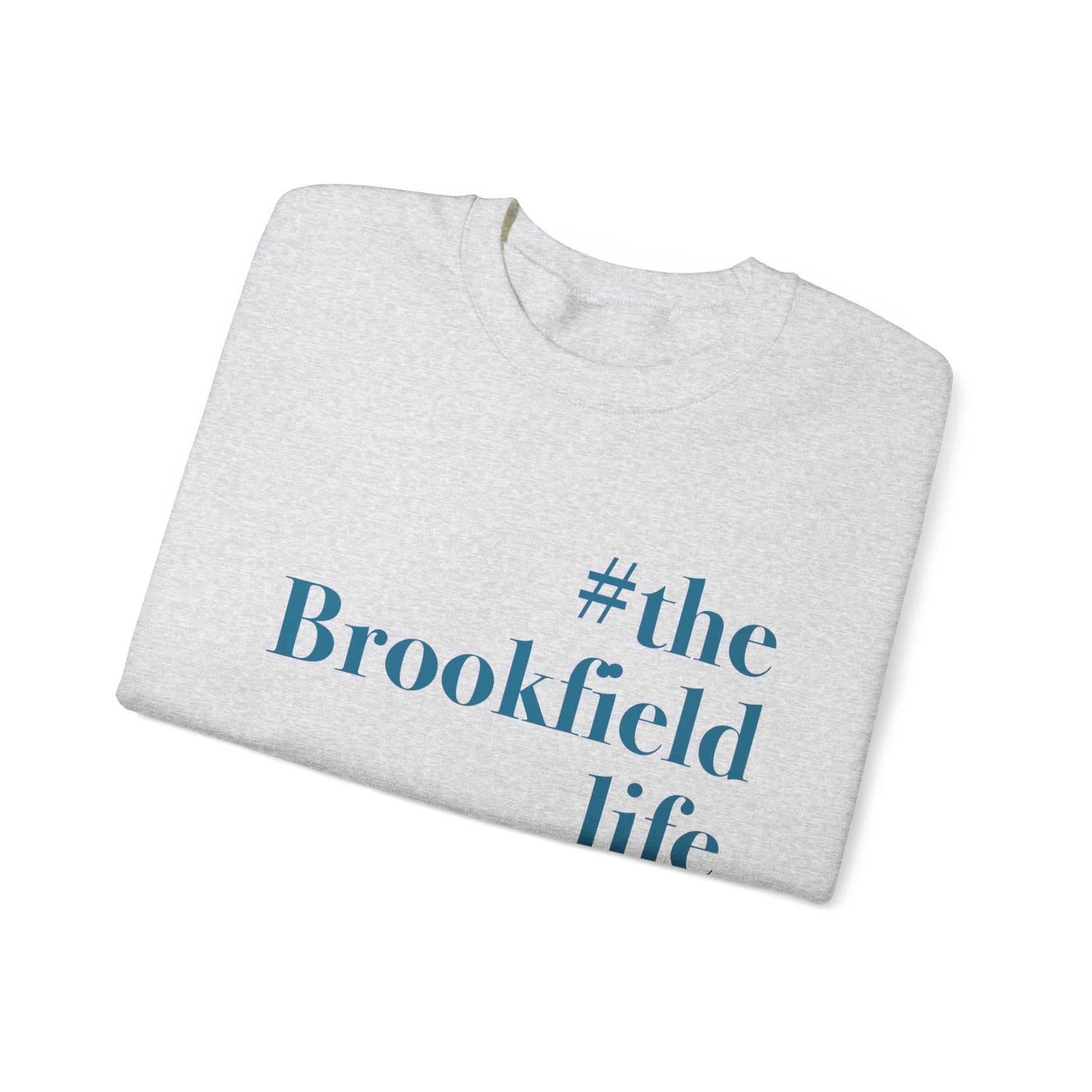 the Brookfield Life, Brookfield connecticut sweatshirt Finding connecticut