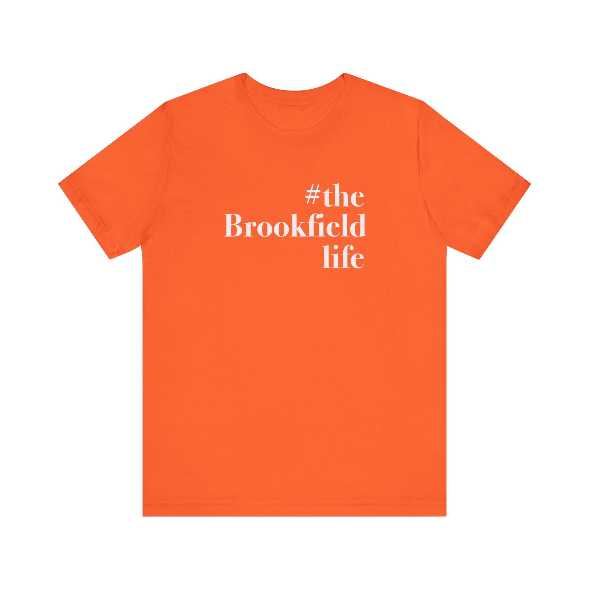 the Brookfield Life, Brookfield ct shirt Finding connecticut