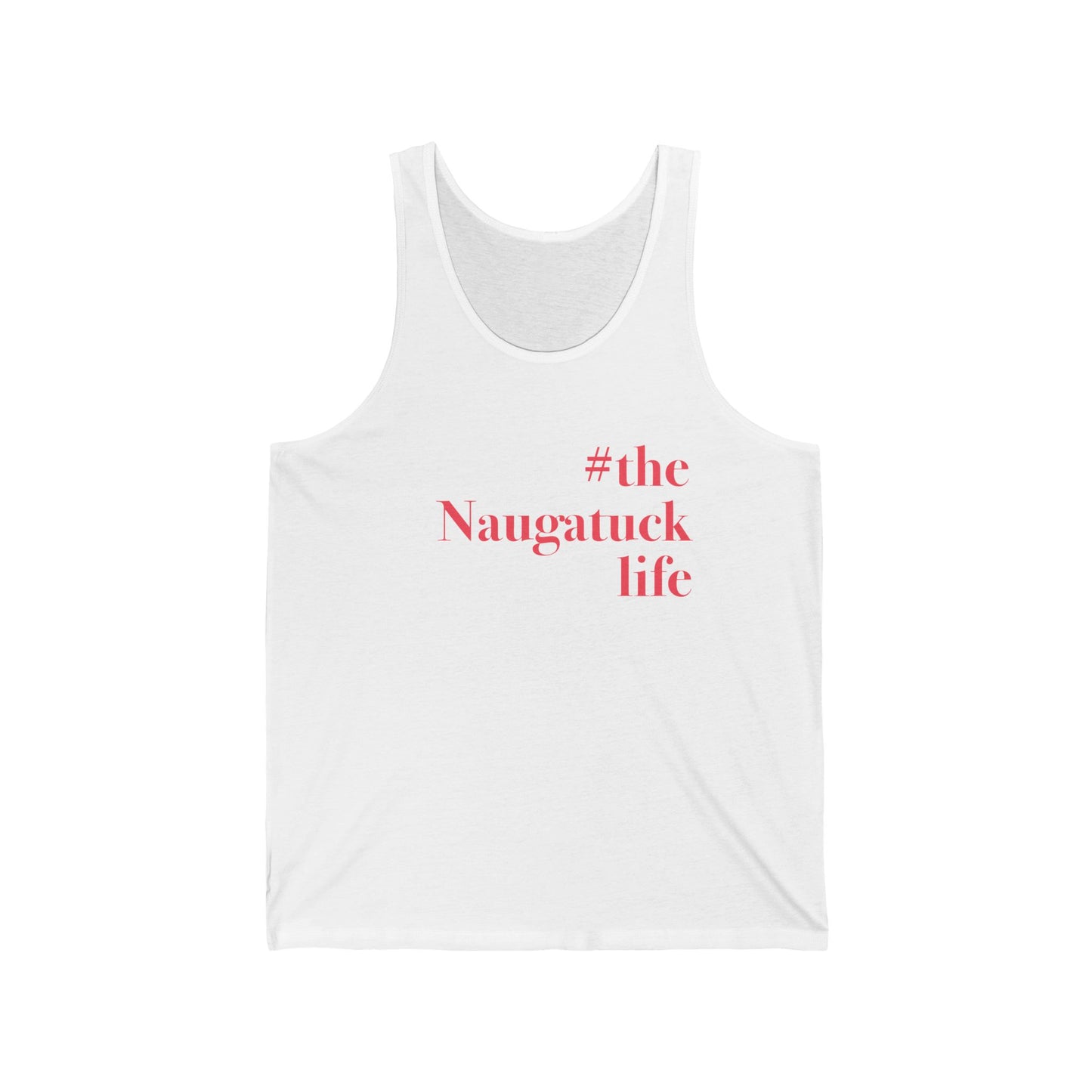 #thenaguatucklife // naugatuck connecticut unisex  tank top shirts  /// finding connecticut 