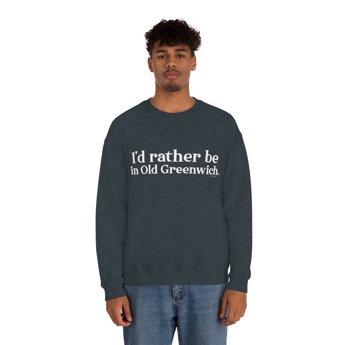 I'd rather be in Old Greenwich. Unisex Heavy Blend™ Crewneck Sweatshirt - White Print