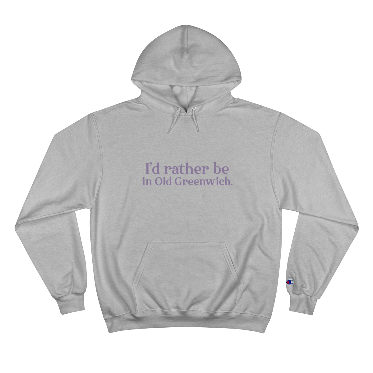 I'd rather be in Old Greenwich. Champion Hoodie - Purple Print