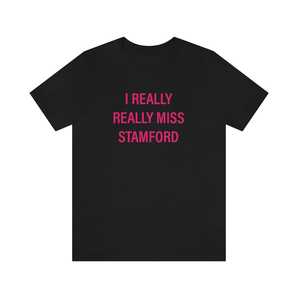 I really really miss stamford  tee shirts