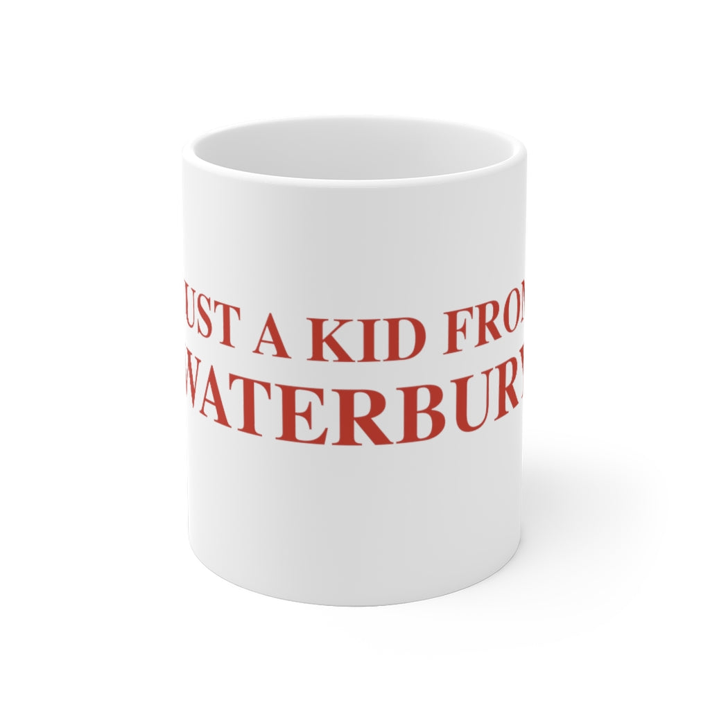 Just a kid from Waterbury White Ceramic Mug