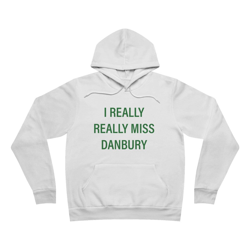 Danbury Connecticut hoodie. I really really miss danbury unisex hooded sweatshirt hoodie