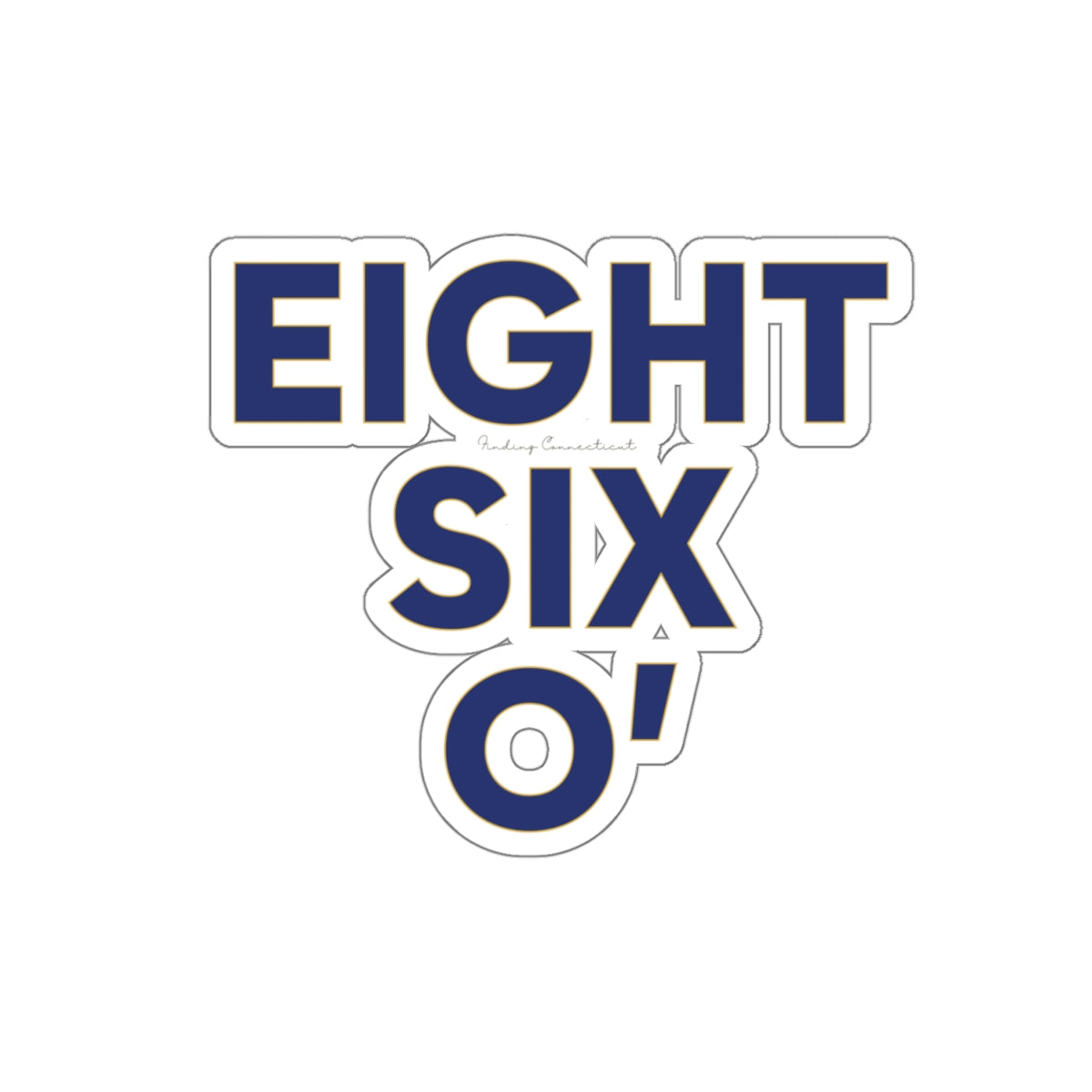 eight six oh / 860 / ct / connecticut sticker 