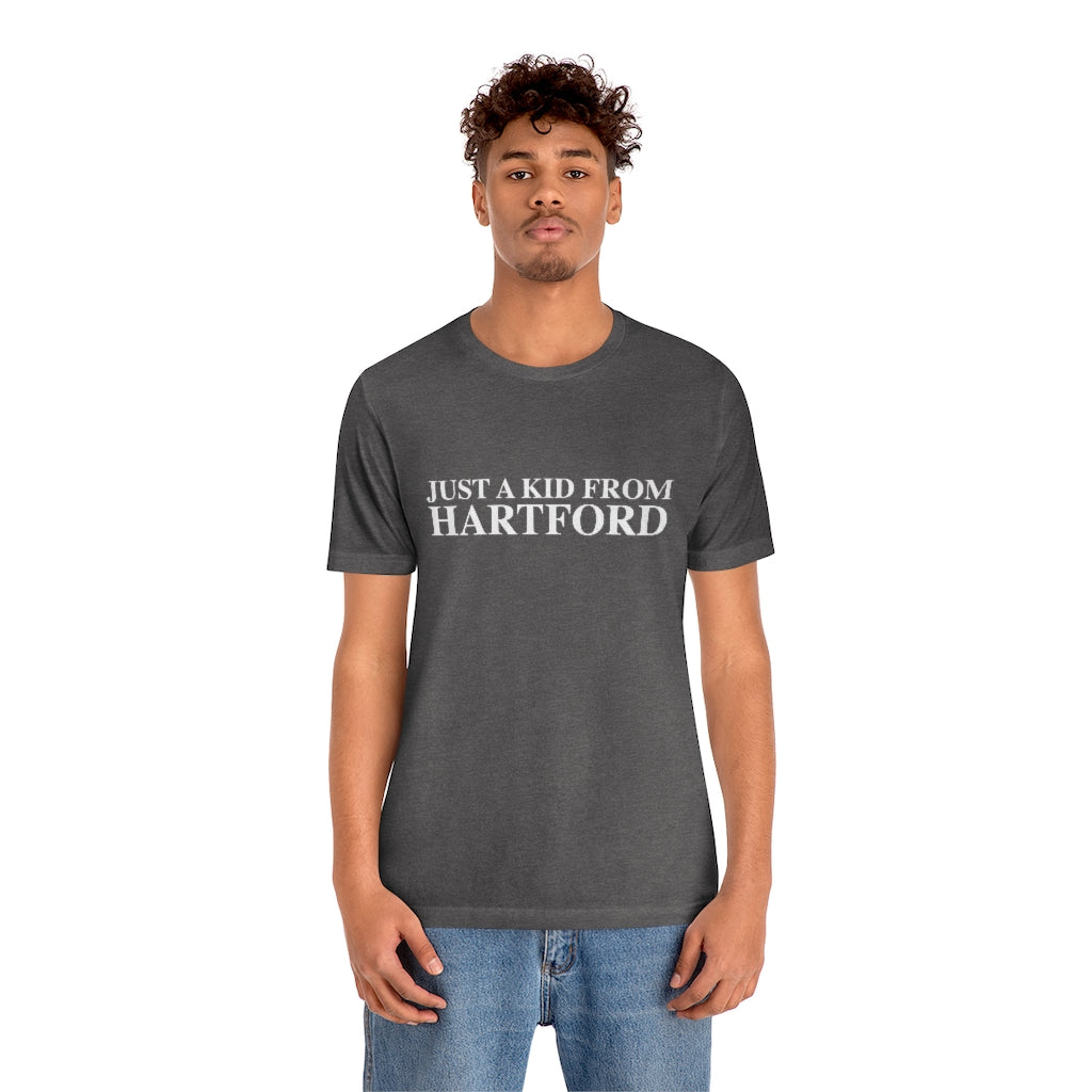 Just a kid from Hartford Unisex Jersey Short Sleeve Tee  Did you grow up in Hartford, Connecticut? Or know of someone who did? This collection is for someone who has those special Hartford memories.  Proceeds help grow Finding Connecticut's website and brand.   Click here to go back to our home page. 