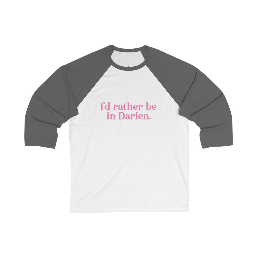 i'd rather be in darien connectiuct shirt