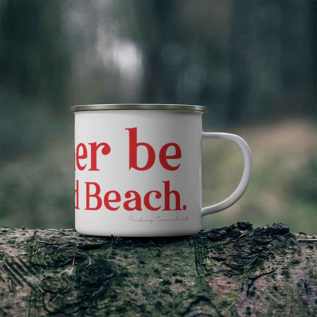 I'd rather be at Penfield Beach Enamel Camping Mug