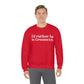 I'd rather be in Greenwich. Unisex Heavy Blend™ Crewneck Sweatshirt