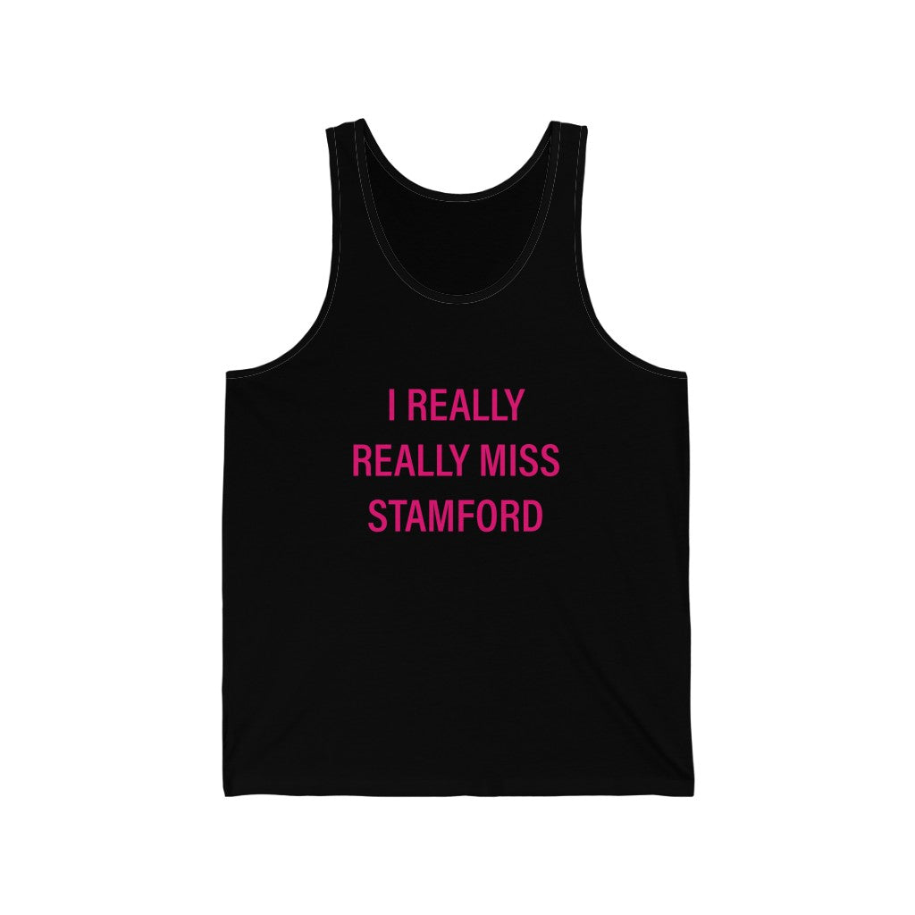 I really really miss stamford connecticut tank top shirt