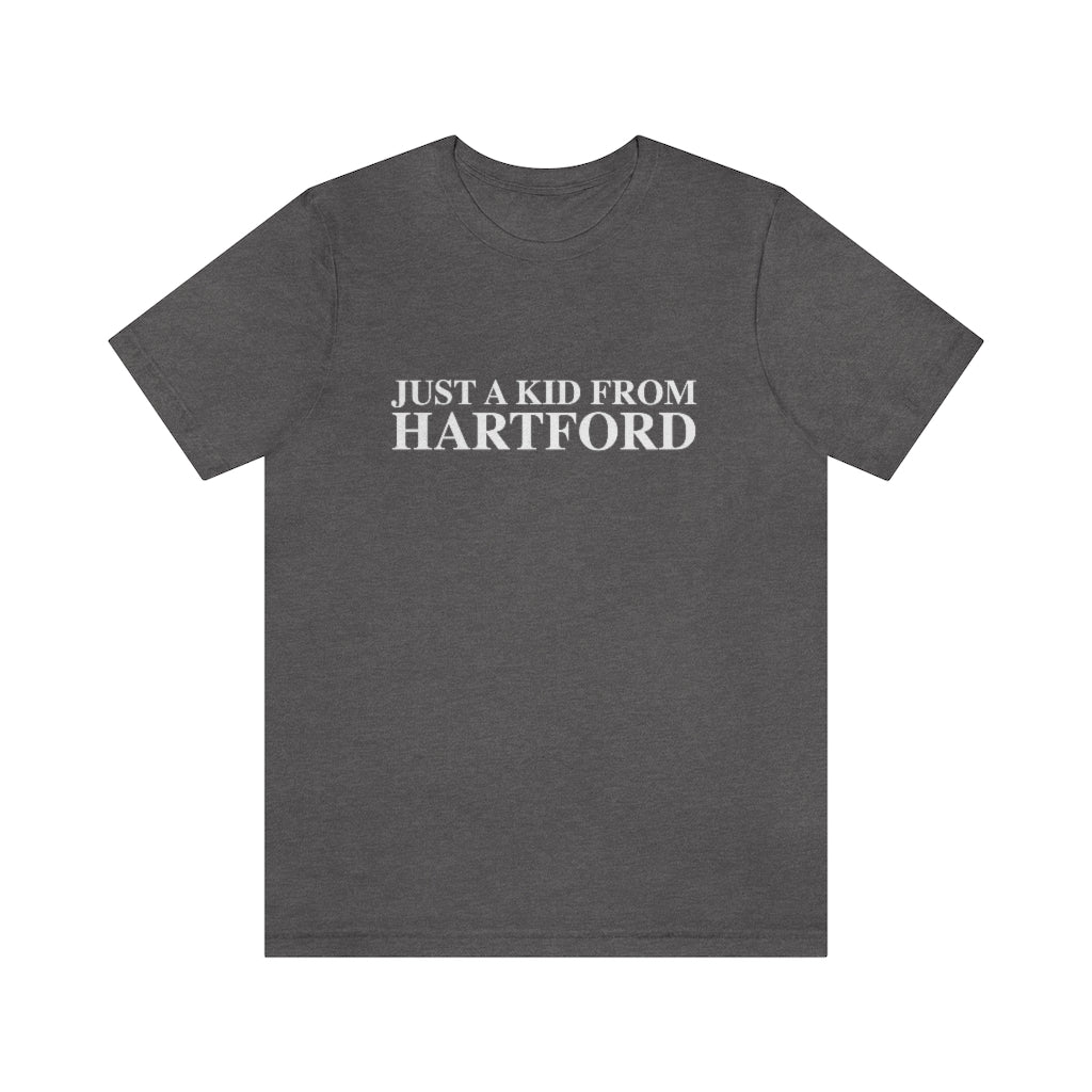 Just a kid from Hartford Unisex Jersey Short Sleeve Tee  Did you grow up in Hartford, Connecticut? Or know of someone who did? This collection is for someone who has those special Hartford memories.  Proceeds help grow Finding Connecticut's website and brand.   Click here to go back to our home page. 