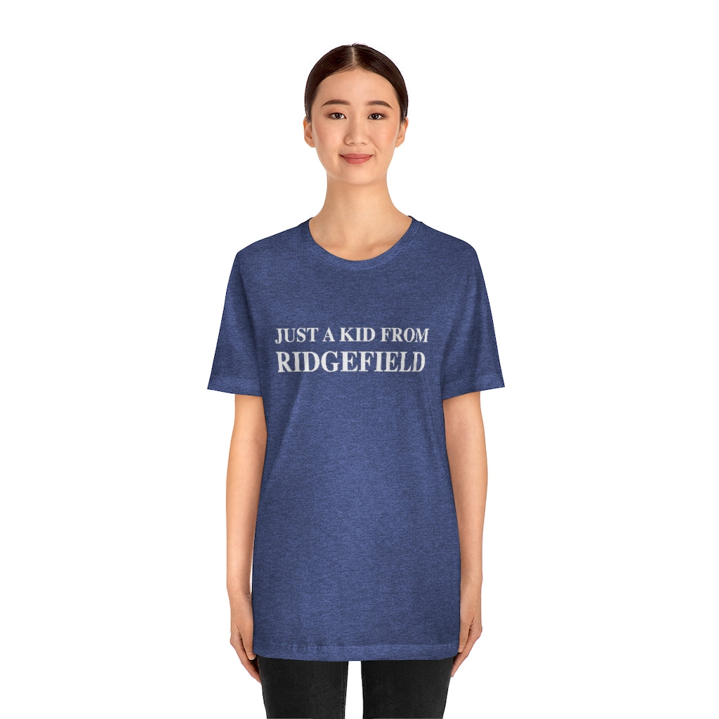 Just a kid from Ridgefield. Ridgefield, Connecticut tee shirts, hoodies sweatshirts, mugs and other apparel, home gifts and souvenirs. Proceeds of this collections goes to help Finding Ridgefield and Finding Connecticut’s brand. Free USA shipping