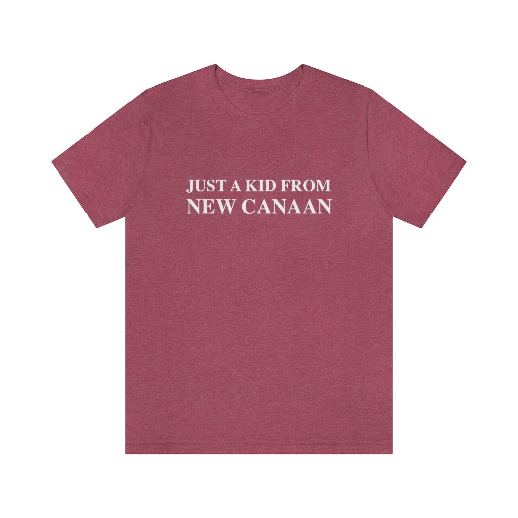 Just a kid from New Canaan Unisex Jersey Short Sleeve Tee