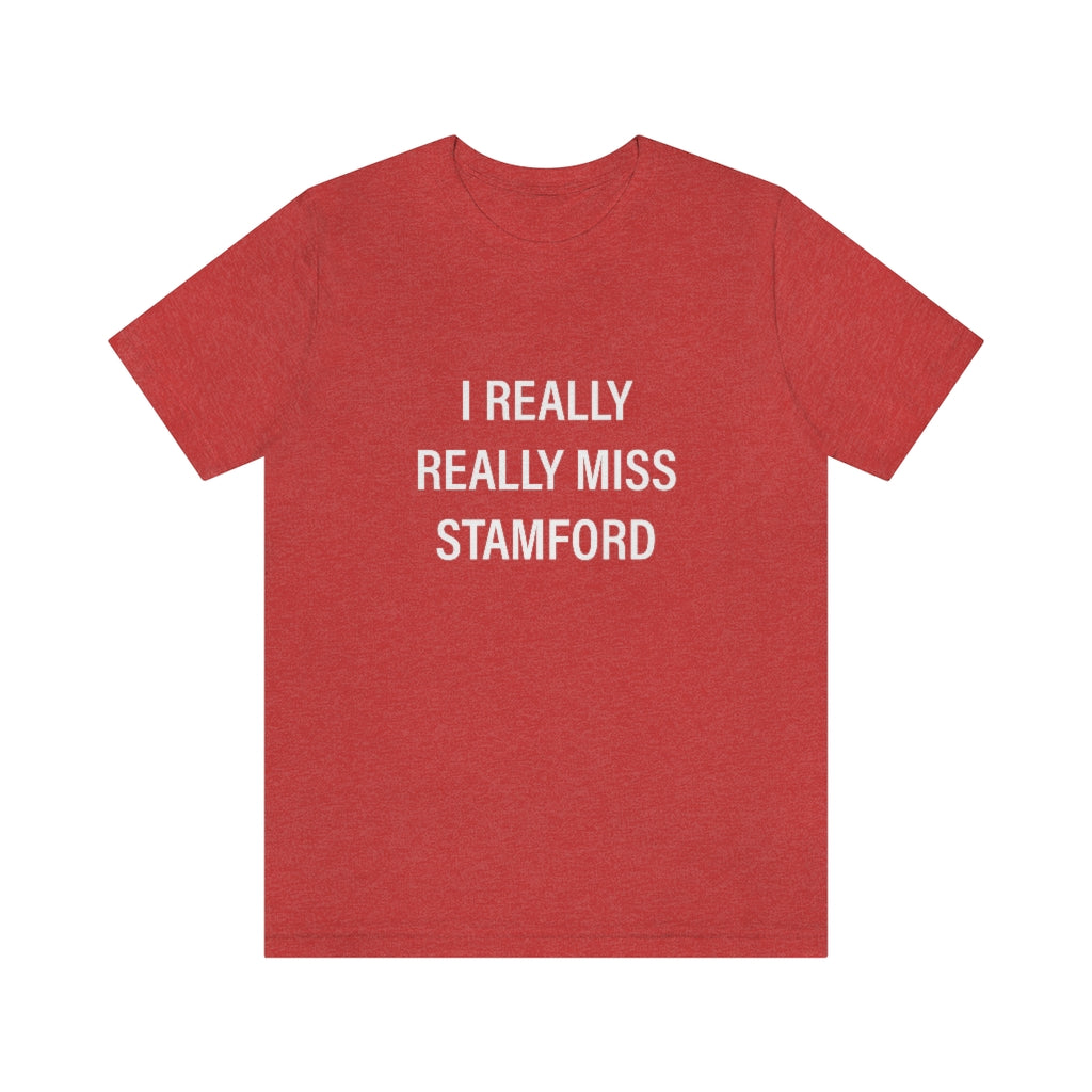 I really really miss Stamford Unisex Jersey Short Sleeve Tee