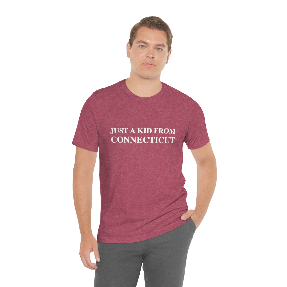 Just a kid from Connecticut Unisex Jersey Short Sleeve Tee - White Font