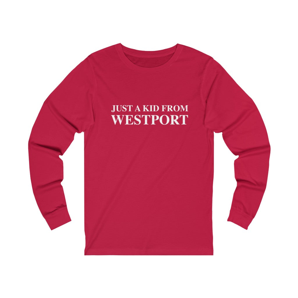 Just a kid from Westport Unisex Jersey Long Sleeve Tee