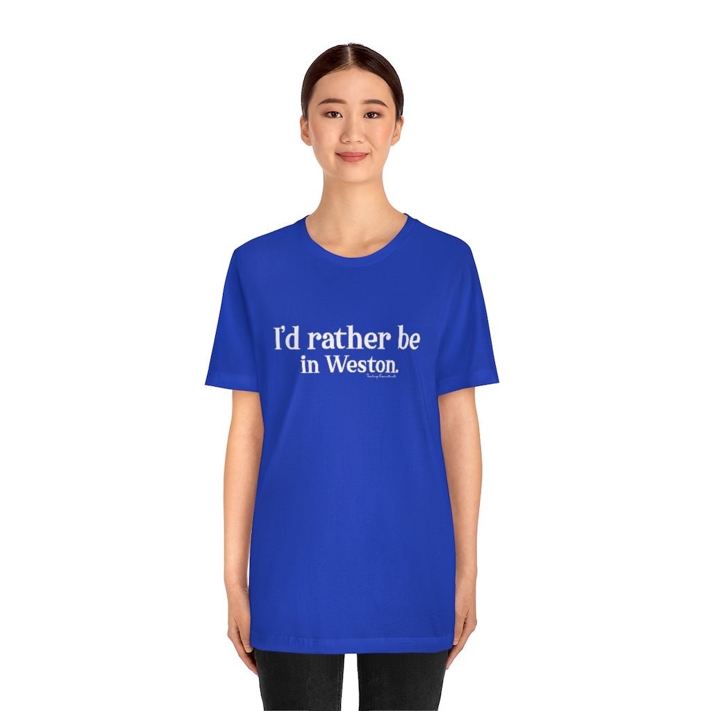 I’d rather be  in Weston.  Weston Connecticut tee shirts, hoodies sweatshirts, mugs and other apparel, home gifts and souvenirs. Proceeds of this collections goes to help Finding Connecticut’s brand. Free USA shipping 