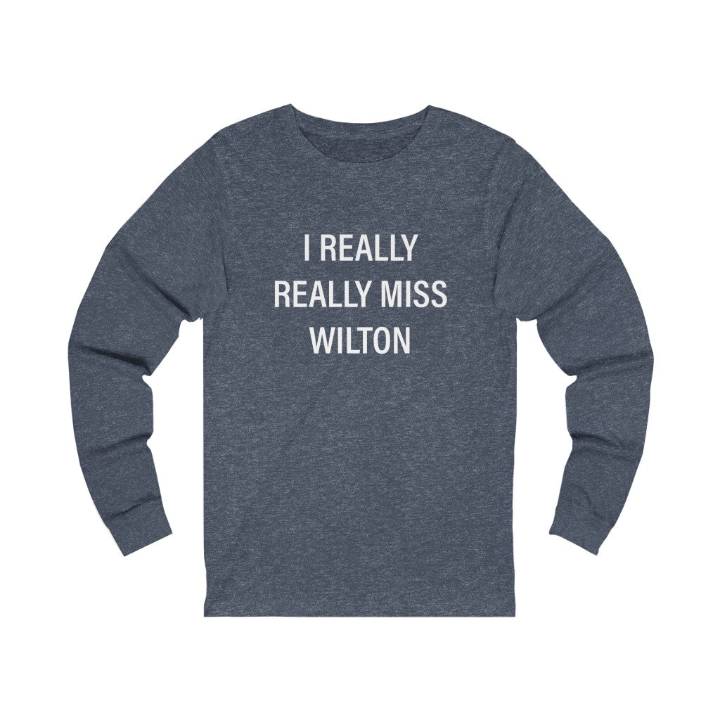 I really really miss wilton tee shirt