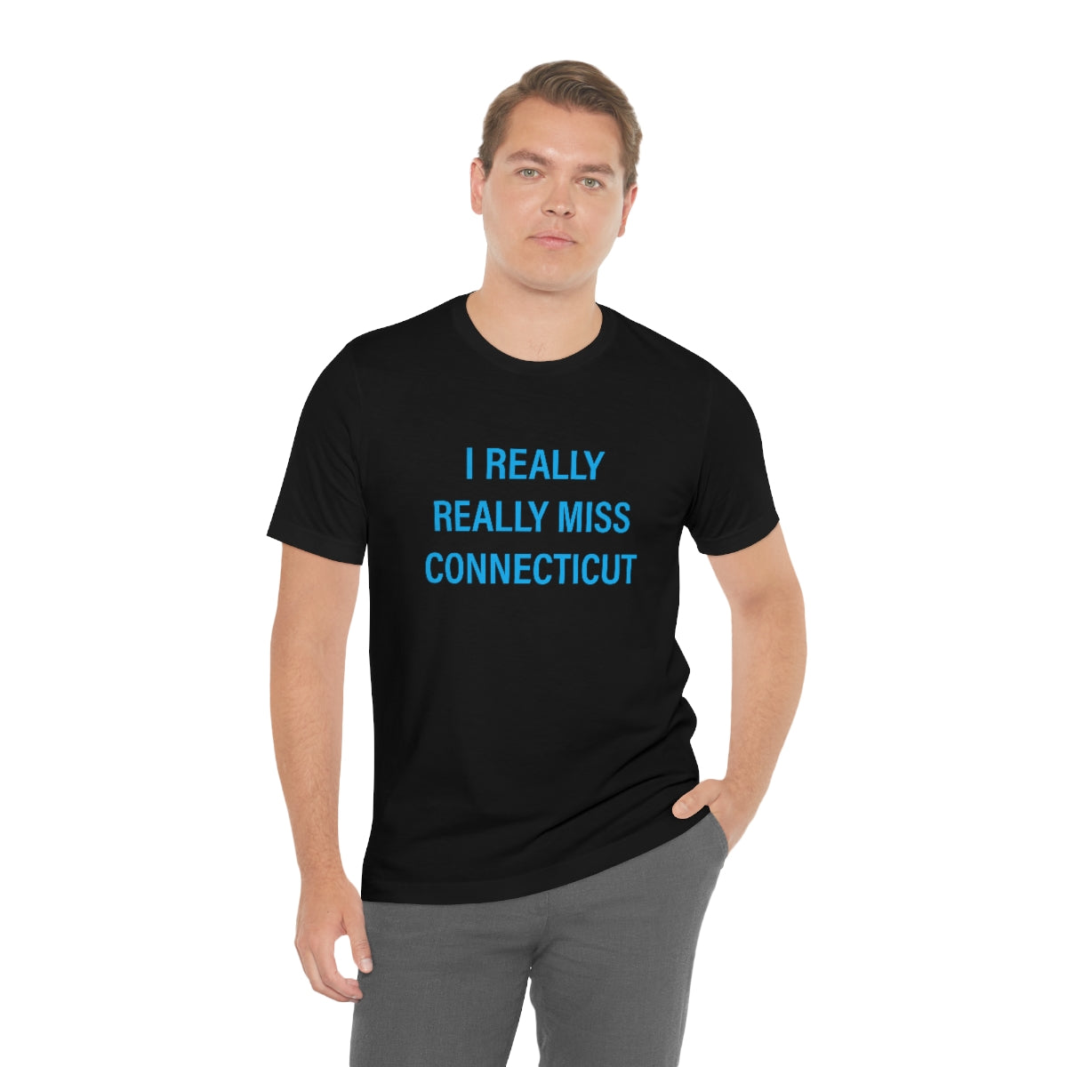 I Really Really Miss Connecticut Unisex Jersey Short Sleeve Tee