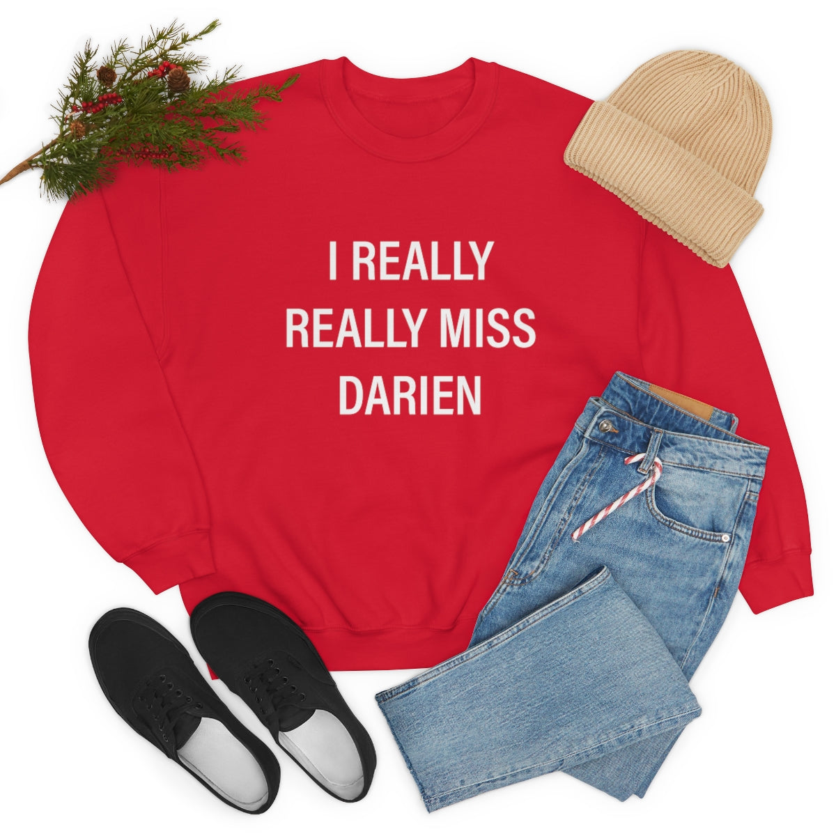 I really really miss darien connecticut unisex sweatshirt