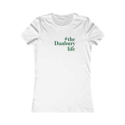 #thedanburylife danbury ct womens tee shirt