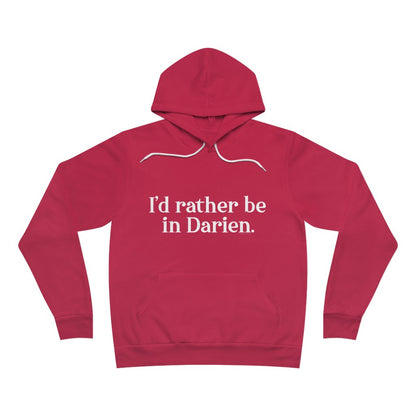 I'd rather be in Darien hooded sweatshirt hoodie