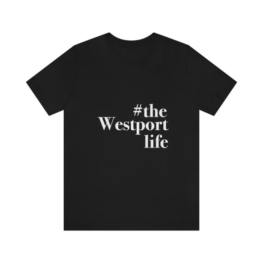 #thewestportlife Unisex Jersey Short Sleeve Tee  Do you live the #thewestportlife? Living the #thewestportlife is a lifestyle and proudly show it off the world that your beach of choice is Compo Beach and you support the local lifestyle.  Free USA shipping on all products.  Proceeds of this collection goes to help grow Finding Westport and Finding Connecticut’s brand.