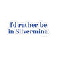 I'd rather be in Silvermine.   I’d rather be  in Rowayton  Norwalk Connecticut tee shirts, hoodies sweatshirts, mugs and other apparel, home gifts and souvenirs. Proceeds of this collections goes to help Finding Norwalk and Finding Connecticut’s brand. Free USA shipping 