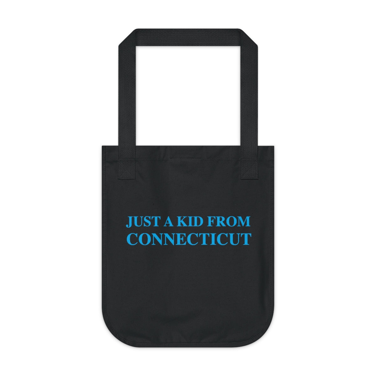 Just a Kid From Connecticut Organic Canvas Tote Bag