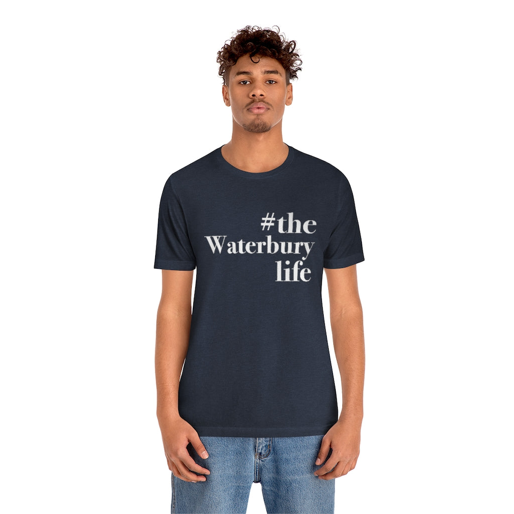 #thewaterburylife Unisex Jersey Short Sleeve Tee