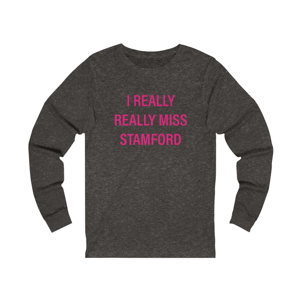 I really really miss stamford ct shirt