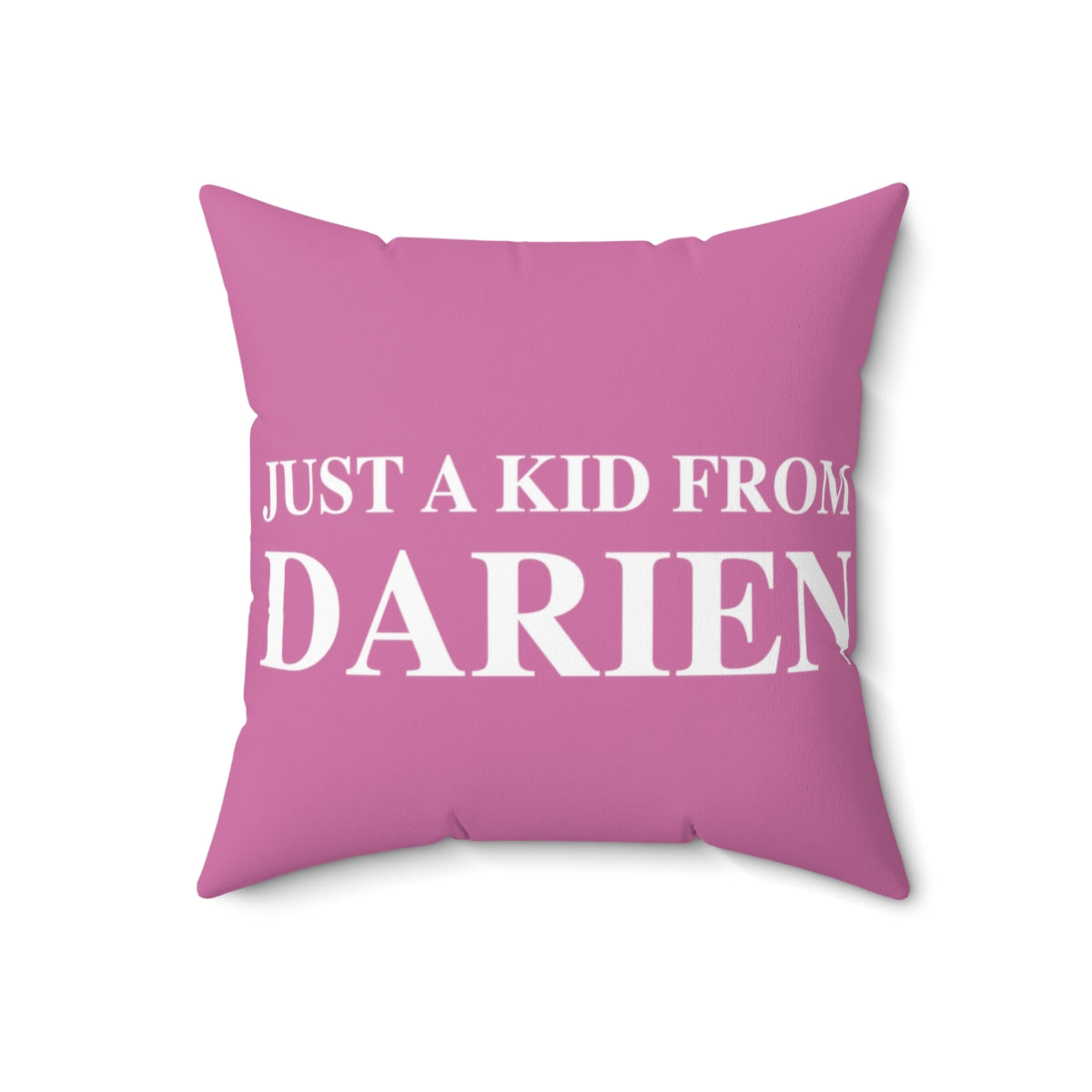 Just a kid from Darien Spun Polyester Square Pillow