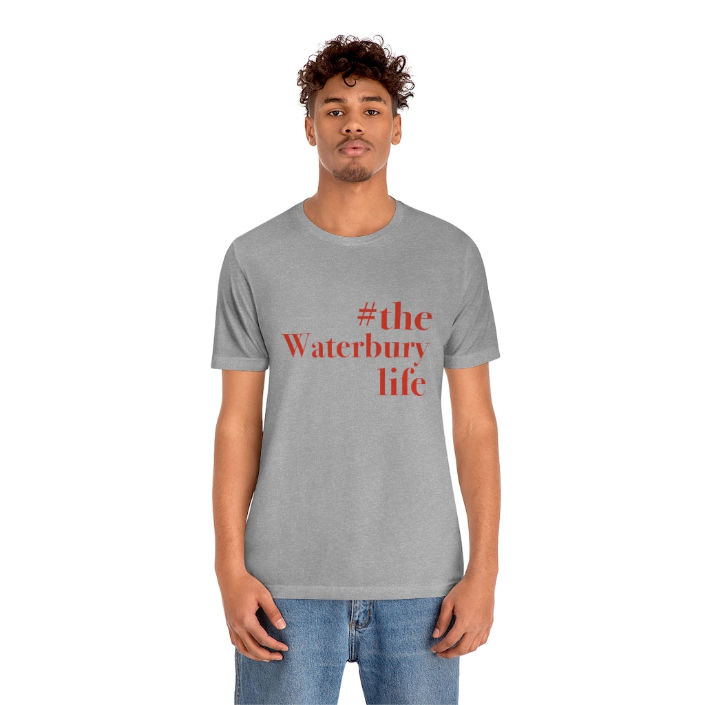 #thewaterburylife Unisex Jersey Short Sleeve Tee