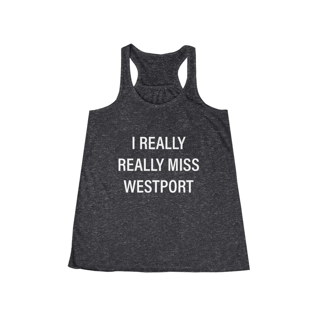 I Really Really Miss Westport Women's Flowy Racerback Tank