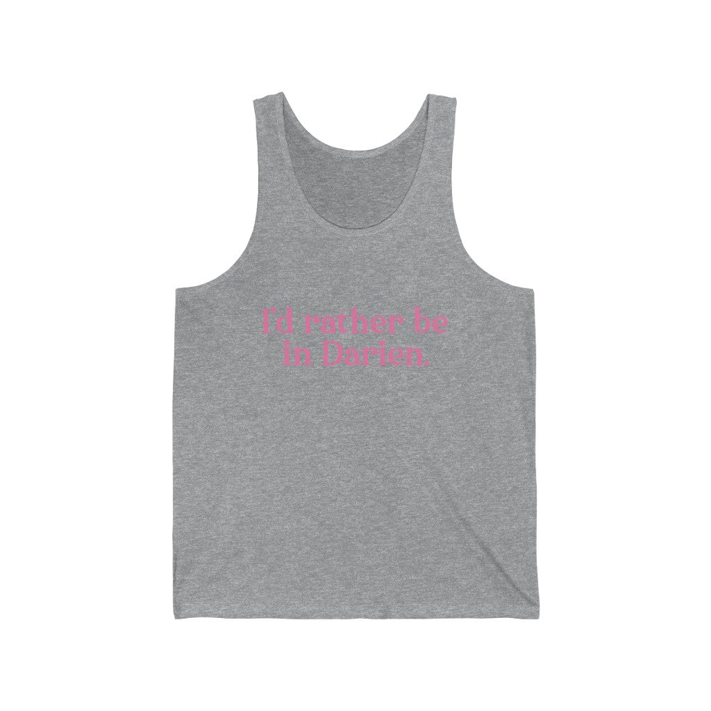 I'd rather be in Darien. Unisex Jersey Tank