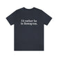 I’d rather be  in Rowayton  Norwalk Connecticut tee shirts, hoodies sweatshirts, mugs and other apparel, home gifts and souvenirs. Proceeds of this collections goes to help Finding Norwalk and Finding Connecticut’s brand. Free USA shipping 