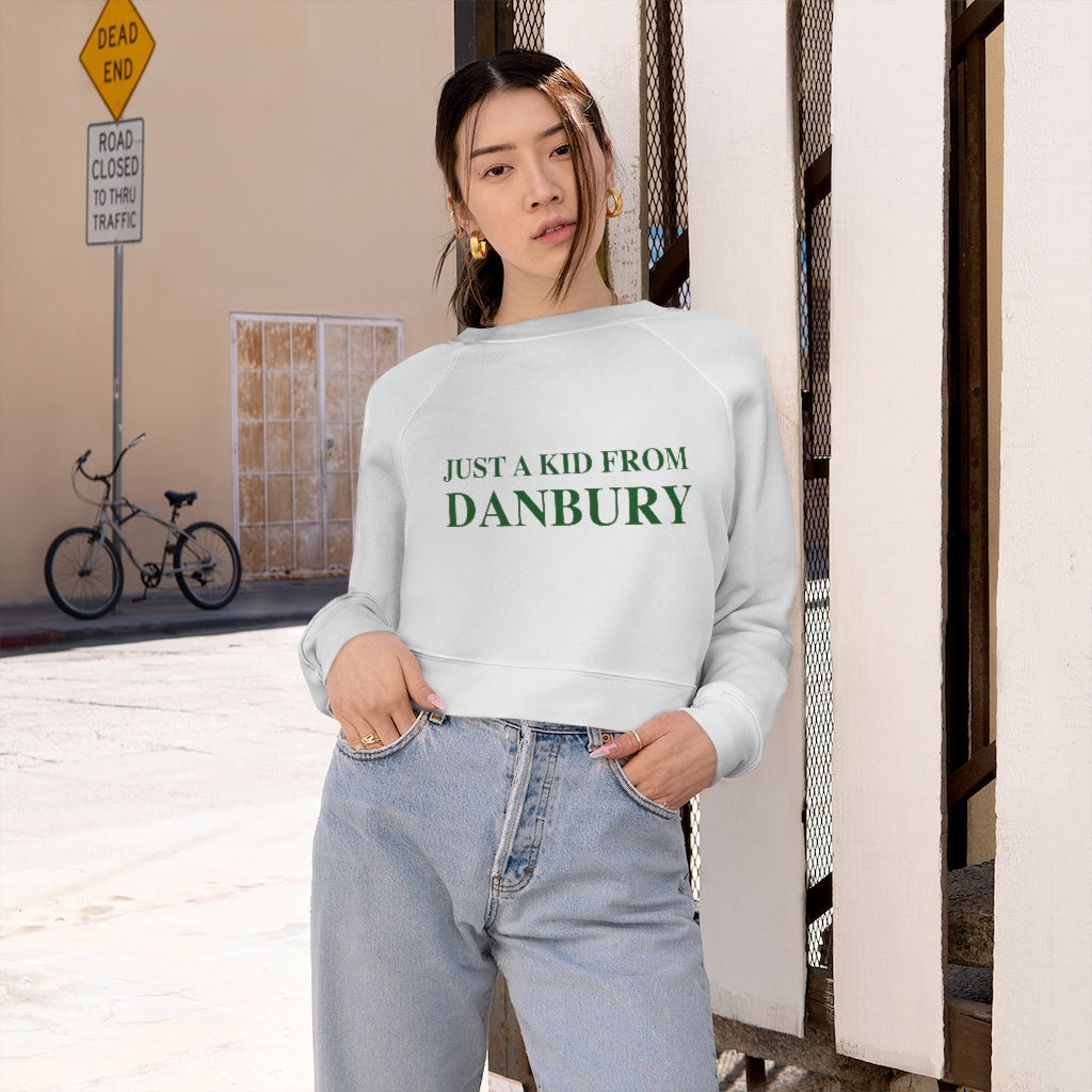 just a kid from danbury womens sweatshirt