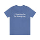 I’d rather be  in Rowayton  Norwalk Connecticut tee shirts, hoodies sweatshirts, mugs and other apparel, home gifts and souvenirs. Proceeds of this collections goes to help Finding Norwalk and Finding Connecticut’s brand. Free USA shipping 