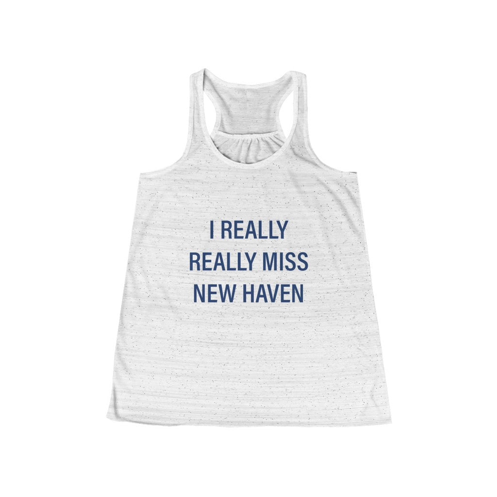 I Really Really Miss New Haven Flowy Racerback Tank