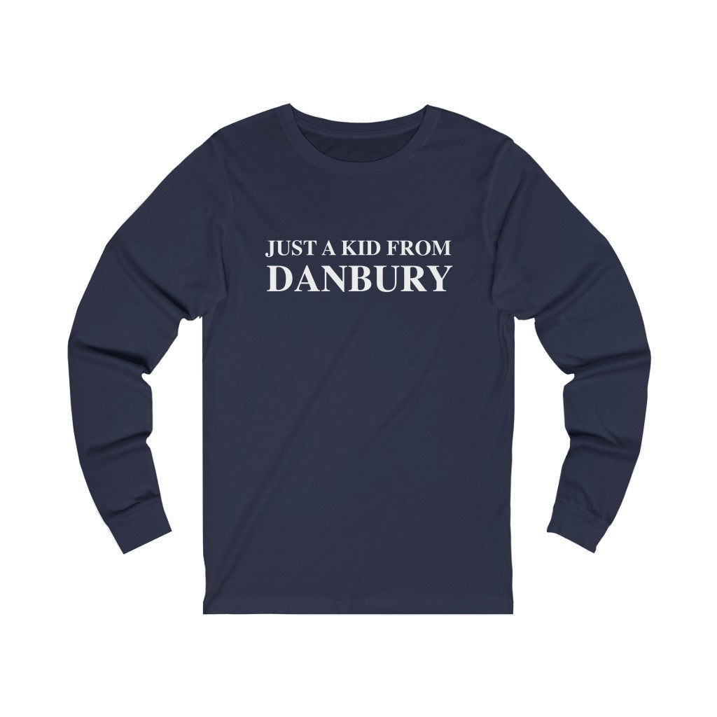 Just a kid from Danbury Unisex Jersey Long Sleeve Tee