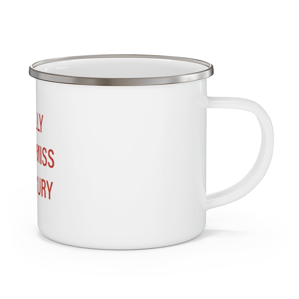 I Really Really Miss Waterbury Enamel Camping Mug