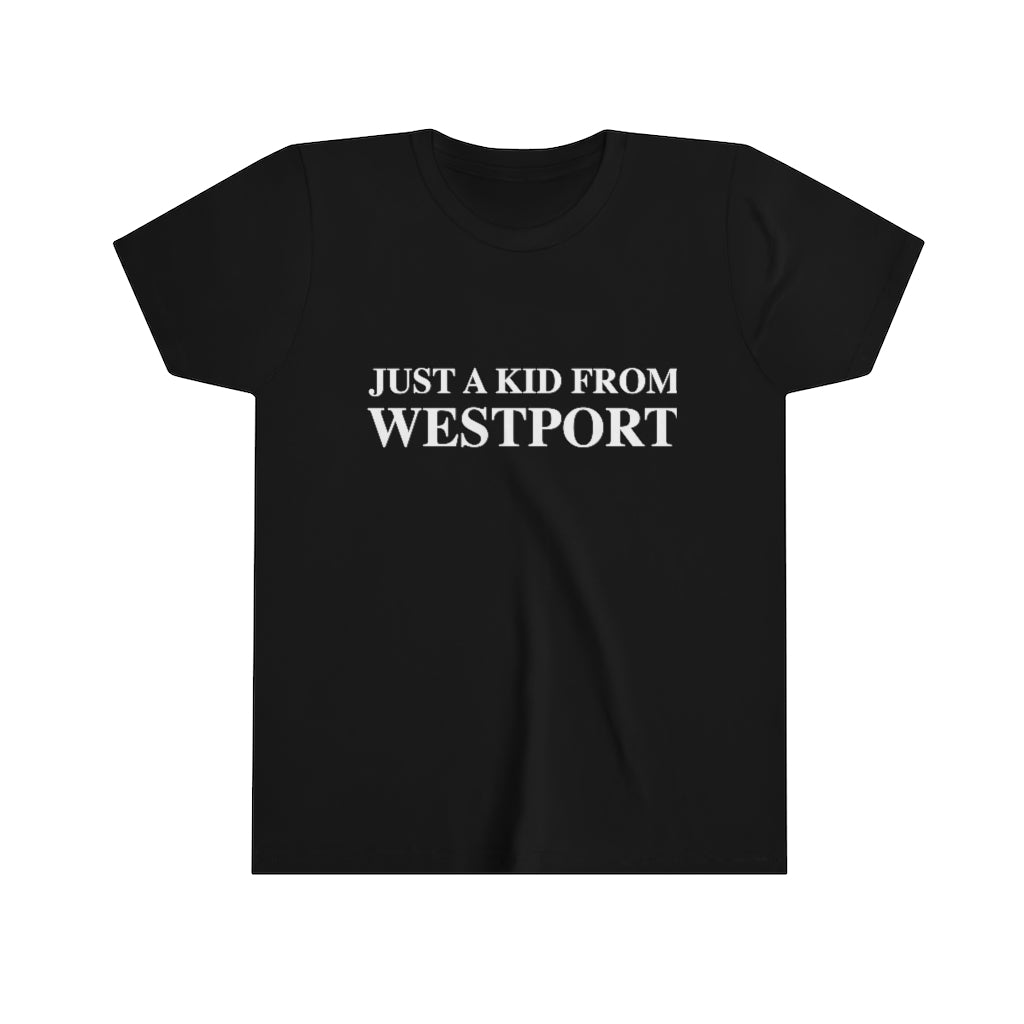 Just a kid from Westport Youth Short Sleeve Tee