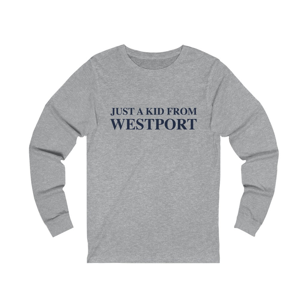 Just a kid from Westport Unisex Jersey Long Sleeve Tee