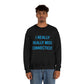 I Really Really Miss Connecticut Unisex Heavy Blend™ Crewneck Sweatshirt